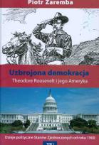 Okładka książki Uzbrojona demokracja. Theodore Roosevelt...