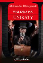 Okładka książki Walizka P.Z. Unikaty