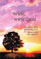 Okładka książki Wiele, wiele życia: jesteśmy tylko gośćmi na ...