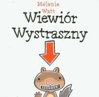Okładka książki Wiewiór wystraszny