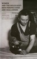 Opakowanie Woman and the Holocaust New perspectives and challenges