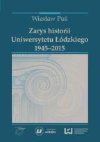 Okładka książki Zarys historii Uniwersytetu Łódzkiego 1945-2015