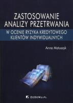 Okładka książki Zastosowanie analizy przetrwania w ocenie ryzyka kredytowego klientów indywidualnych