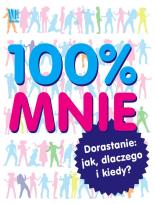 Okładka książki 100% mnie. Dorastanie: jak, dlaczego i kiedy?