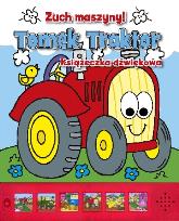 Okładka książki Zuch maszyny! - Tomek Traktor