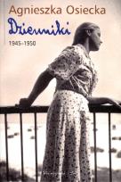 Okładka książki Agnieszka Osiecka Dzienniki 1945-1950 t.1
