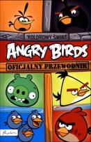 Okładka książki Angry Birds Kolorowy świat Oficjalny przewodnik