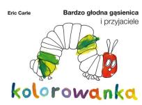 Okładka książki Bardzo głodna gąsienica- kolorowanka z fartuszkiem