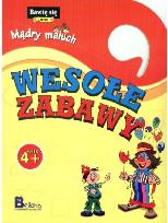 Okładka książki Bawię się i uczę. Mądry maluch. Wesołe zabawy