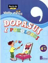 Okładka książki Bawię się i uczę. Mądry maluch.Dopasuj i pokoloruj