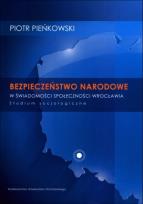 Okładka książki Bezpieczeństwo narodowe w świadomości społeczności Wrocławia