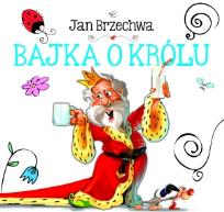 Okładka książki Biblioteczka niedźwiadka. Bajka o Królu