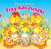 Okładka książki Biblioteczka niedźwiadka. Trzy kaczuszki (OT)