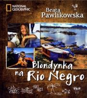 Okładka książki Blondynka na Rio Negro Tw