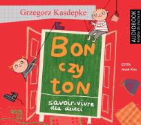Okładka książki Bon czy ton. Savoir-vivre dla dzieci. Audiobook