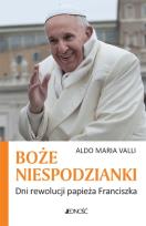 Okładka książki Boże niespodzianki. Dni rewolucji papieża Francisz