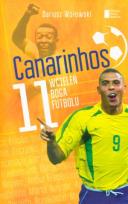 Okładka książki Canarinhos 11 wcieleń Boga futbolu
