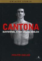 Okładka książki Cantona. Buntownik, który został królem