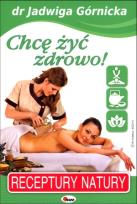 Okładka książki Chcę żyć zdrowo!
