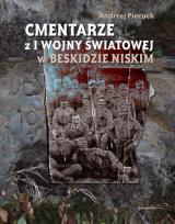 Okładka książki Cmentarze z I wojny światowej w Beskidzie Niskim