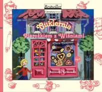 Okładka książki Cukiernia pod pierożkiem z wiśniami CD mp3 - Audiobook