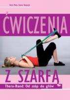 Okładka książki Ćwiczenia z szarfą. Thera-Band: Od stóp do głów