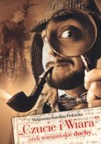 Okładka książki Czucie i Wiara'', czyli warszawskie duchy BR