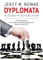 Okładka książki Dyplomata. W salonach i politycznej kuchni