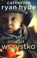 Okładka książki Dzień który zmienił wszystko