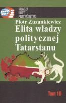 Okładka książki Elita władzy politycznej Tatarstanu