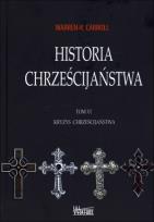 Okładka książki Historia chrześcijaństwa T6 Kryzys chrześcijaństwa