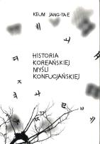Okładka książki Historia koreańskiej myśli konfucjańskiej