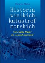Okładka książki Historia wielkich katastrof morskich