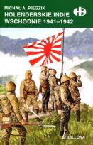 Okładka książki Holenderskie Indie Wschodnie 1941-1942