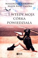Okładka książki I wtedy moja córka powiedziała