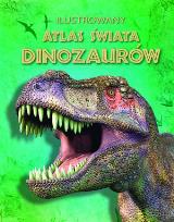 Okładka książki Ilustrowany atlas świata dinozaurów