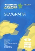 Okładka książki Informator Maturalny Geografia od 2015 r. OMEGA