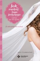 Okładka książki Jak znaleźć tego jedynego i samej się nie zgubić