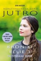 Okładka książki Jutro. Kroniki Ellie 3. Przyciągając burze