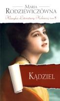 Okładka książki Kądziel. Klasyka Literatury Kobiecej. Tom 8