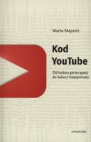 Okładka książki Kod YouTube. Od kultury partycypacji do kultury...