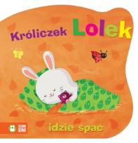 Okładka książki Króliczek Lolek idzie spać