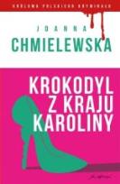 Okładka książki Królowa pol. krym. cz.3 Krokodyl z kraju Karoliny