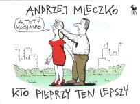 Okładka książki Kto pieprzy ten lepszy