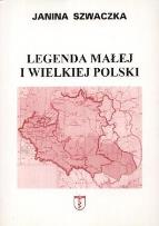 Okładka książki Legenda małej i wielkiej Polski