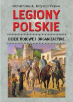Okładka książki Legiony Polskie. Dzieje bojowe i organizacyjne