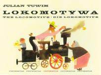 Okładka książki Lokomotywa.The Locomotive. Die Lokomotive
