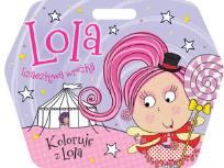 Okładka książki Lola lizaczkowa wróżka. Koloruję z Lolą