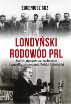 Okładka książki Londyński rodowód PRL