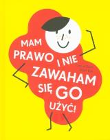 Okładka książki Mam prawo i nie zawaham się go użyć!